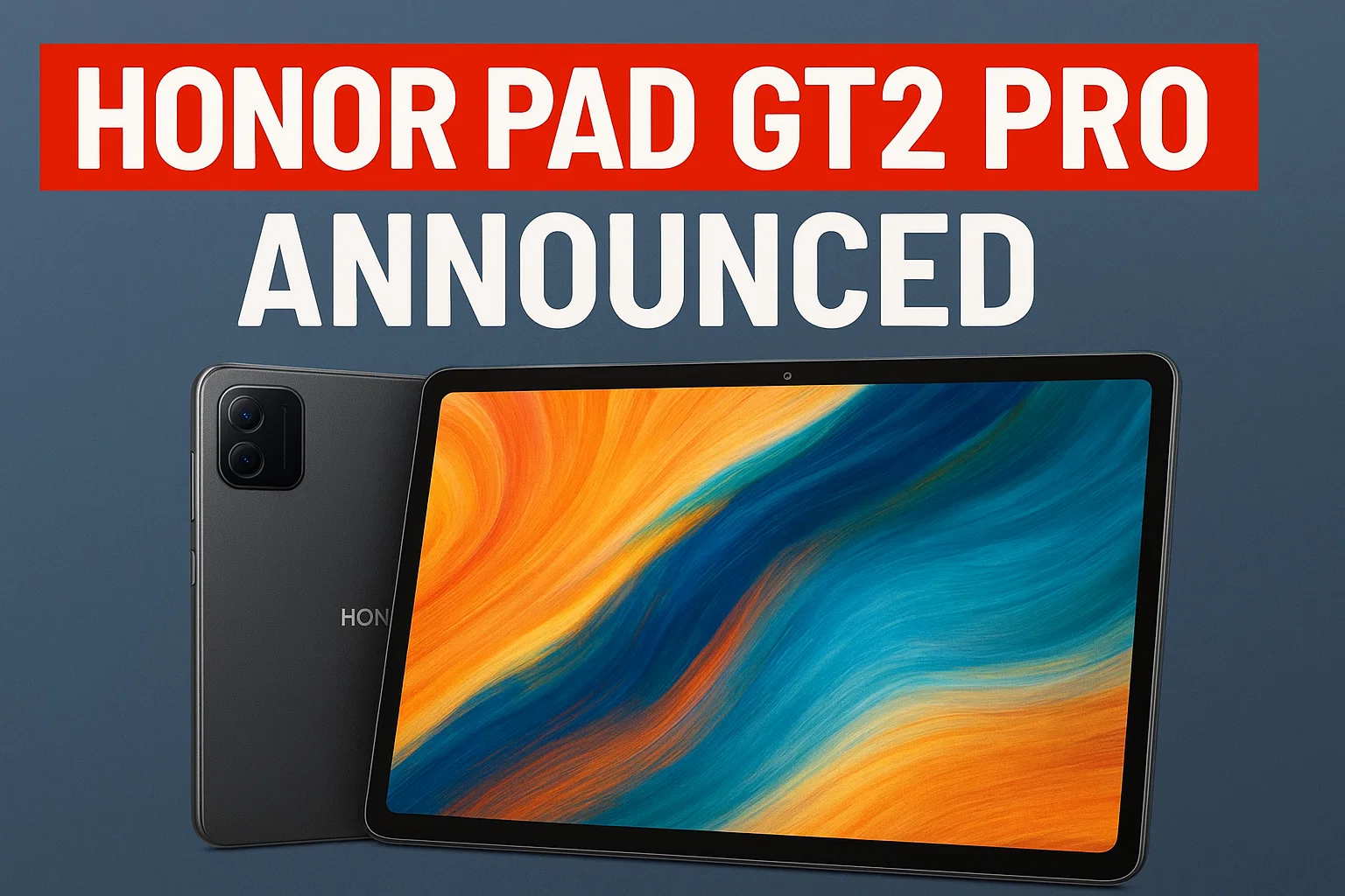 Honor Pad GT2 Pro unveiled with Snapdragon 8 Gen 3, 165Hz display
